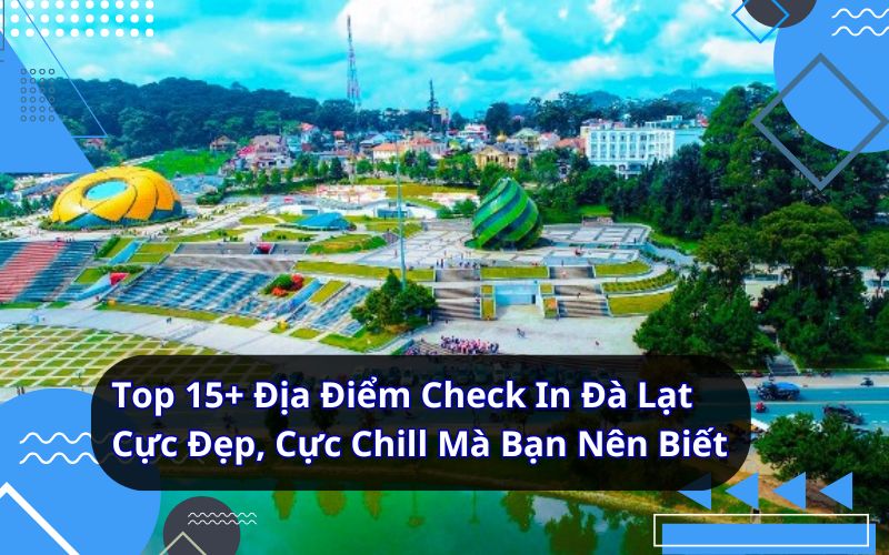 địa điểm check-in đà lạt