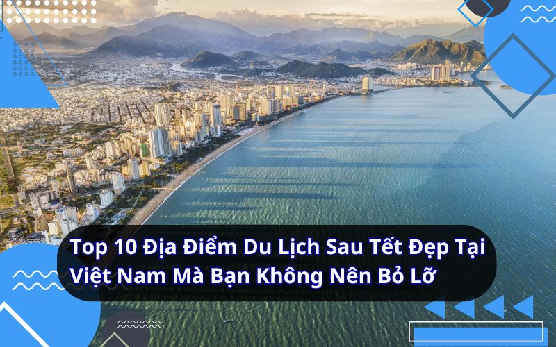 địa điểm du lịch sau tết