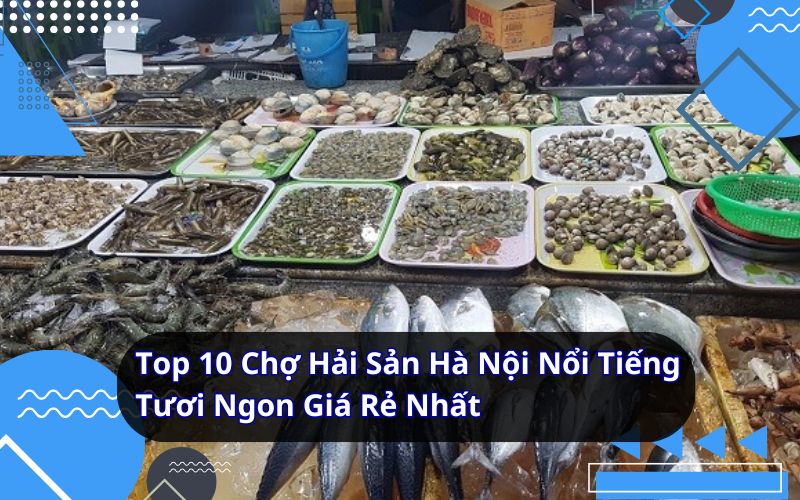 chợ hải sản hà nội