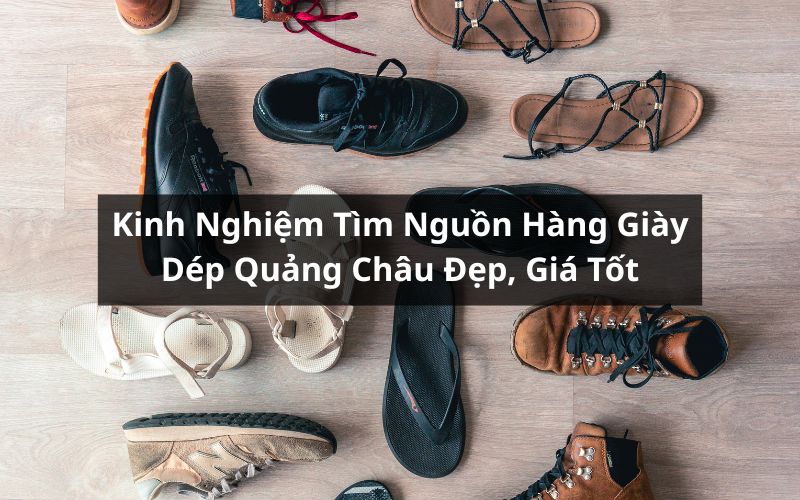 nguồn hàng giày dép quảng châu