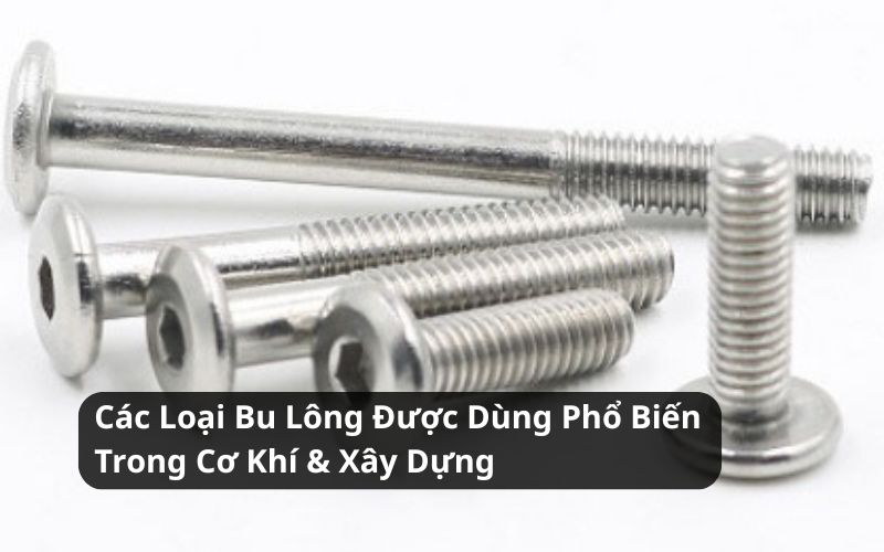 các loại bu lông