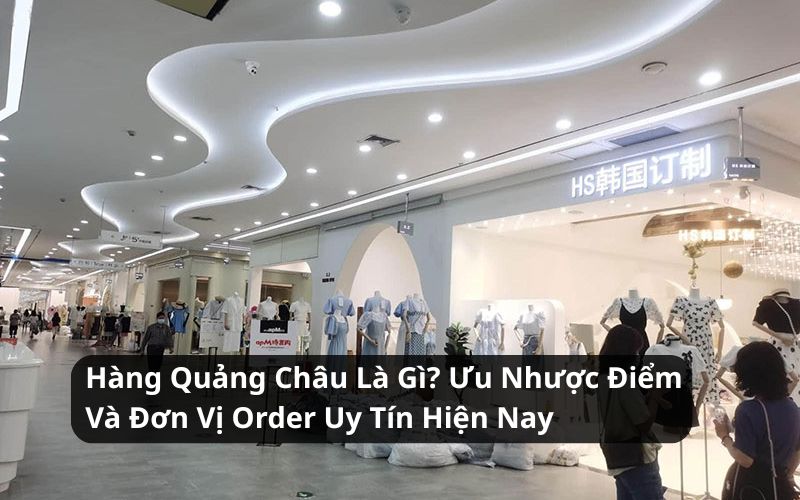 hàng quảng châu là gì